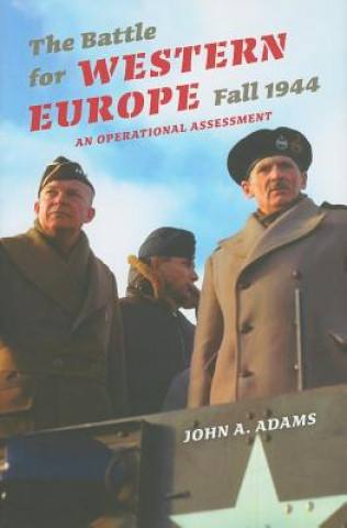 Carte Battle for Western Europe, Fall 1944 John Adams