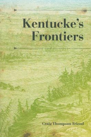 Livro Kentucke's Frontiers Craig Thompson Friend