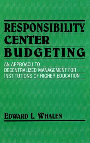Carte Responsibility Center Budgeting Edward L. Whalen