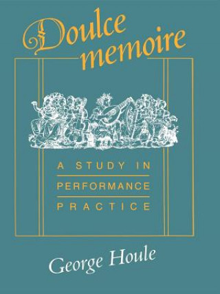 Kniha Doulce Memoire George Houle