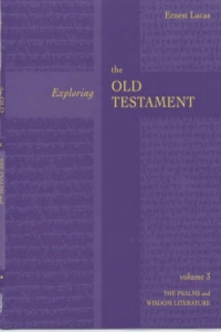 Book Exploring the Old Testament Vol 3 Ernest Lucas