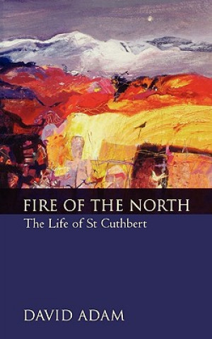 Könyv Fire of the North David Adam
