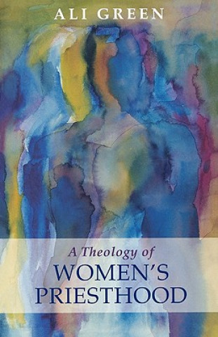 Книга Theology of Women's Priesthood Ali Green