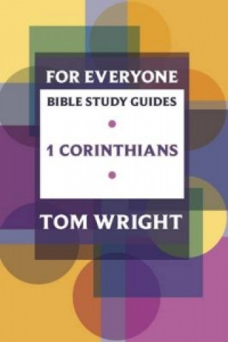 Könyv For Everyone Bible Study Guide: 1 Corinthians Tom Wright