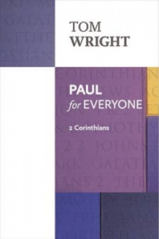 Könyv Paul for Everyone: 2 Corinthians Tom Wright