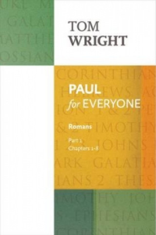 Könyv Paul for Everyone: Romans Part 1 Tom Wright