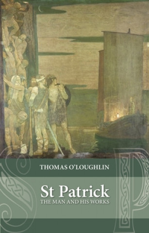 Knjiga Saint Patrick Thomas O'Loughlin