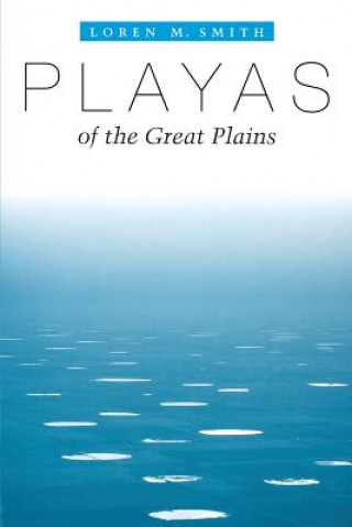Carte Playas of the Great Plains Loren M. Smith