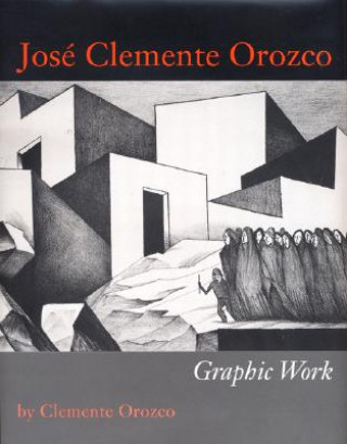 Kniha Jose Clemente Orozco Clemente Orozco