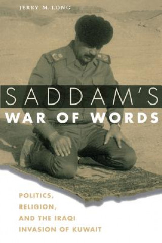 Kniha Saddam's War of Words Jerry M. Long