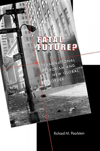 Knjiga Fatal Future? Richard M. Pearlstein