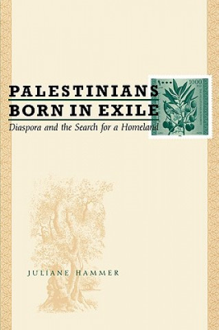 Kniha Palestinians Born in Exile Juliane Hammer