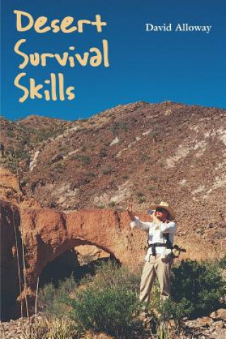 Книга Desert Survival Skills David Alloway