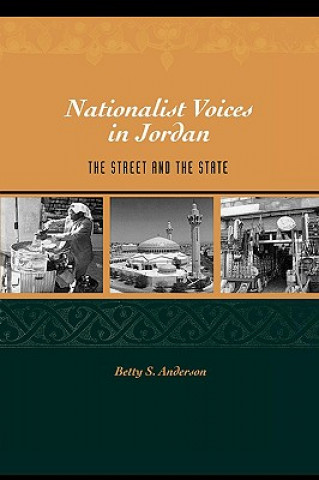 Knjiga Nationalist Voices in Jordan Betty S. Anderson