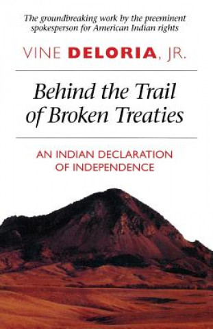 Kniha Behind the Trail of Broken Treaties Vine Deloria