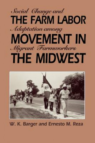 Kniha The Farm Labor Movement in the Midwest Ernesto M Reza