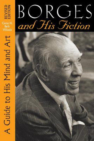 Kniha Borges and His Fiction Gene H. Bell-Villada
