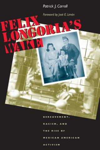 Книга Felix Longoria's Wake P. Carroll