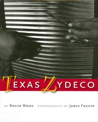 Kniha Texas Zydeco Roger Wood