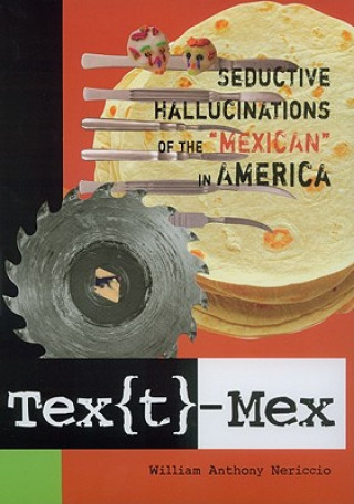 Carte Tex[t]-Mex William Anthony Nericcio