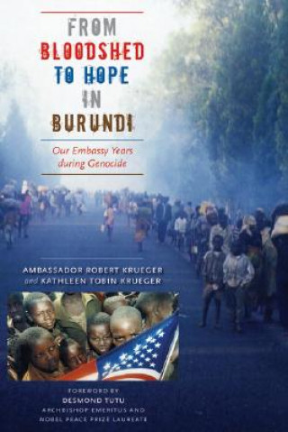 Könyv From Bloodshed to Hope in Burundi Robert Krueger