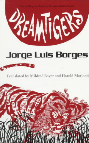 Könyv Dreamtigers Jorge Luis Borges