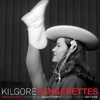 Knjiga Kilgore Rangerettes O. Rufus Lovett