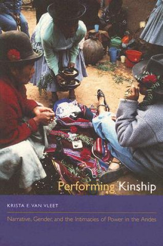 Buch Performing Kinship Krista E. Van Vleet