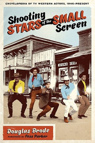 Könyv Shooting Stars of the Small Screen Douglas Brode