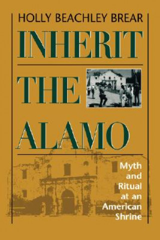 Книга Inherit the Alamo Holly Beachley Brear