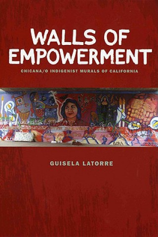 Knjiga Walls of Empowerment Guisela Latorre