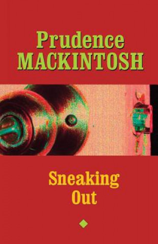 Buch Sneaking Out Prudence Mackintosh