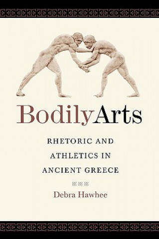 Βιβλίο Bodily Arts Debra Hawhee