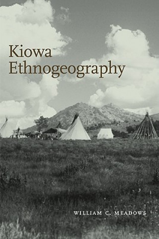 Kniha Kiowa Ethnogeography William C. Meadows