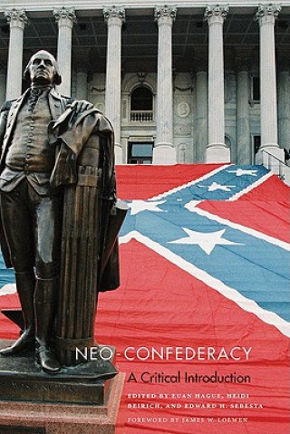 Книга Neo-Confederacy Euan Hague