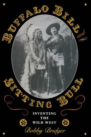 Carte Buffalo Bill and Sitting Bull Bobby Bridger