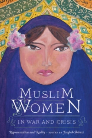 Kniha Muslim Women in War and Crisis 