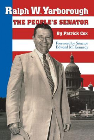 Kniha Ralph W. Yarborough, the People's Senator Patrick Cox