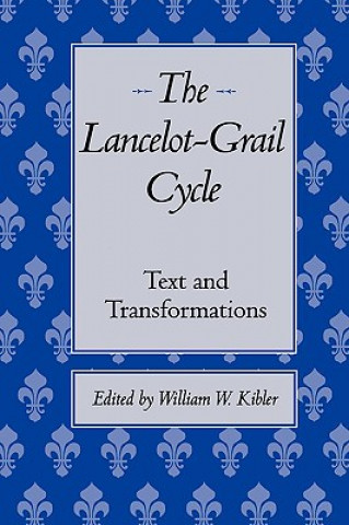 Carte Lancelot-Grail Cycle William W. Kibler
