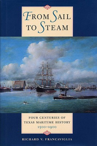 Libro From Sail to Steam Richard Y. Francaviglia