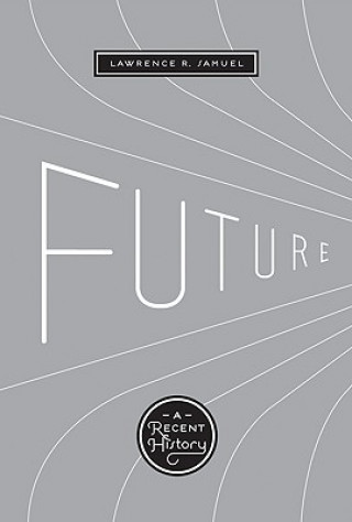 Kniha Future Lawrence R. Samuel