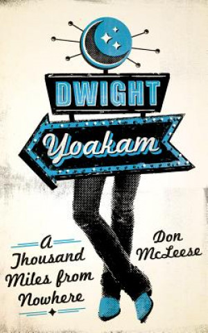 Kniha Dwight Yoakam Don McLeese