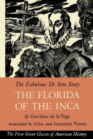 Carte The Florida of the Inca Garcilaso de la Vega