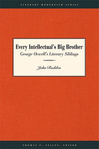 Könyv Every Intellectual's Big Brother John Rodden