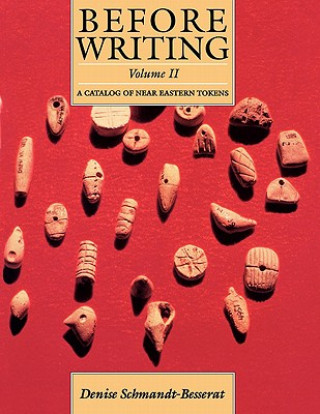 Knjiga Before Writing, Vol. II Denise Schmandt-Besserat