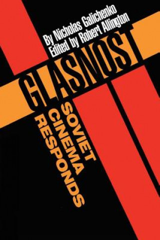 Книга Glasnost-Soviet Cinema Responds Nicholas Galichenko