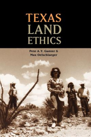 Книга Texas Land Ethics Peter Gunter