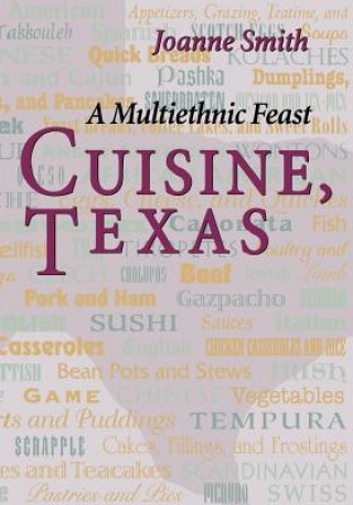Kniha Cuisine, Texas Joanne Smith
