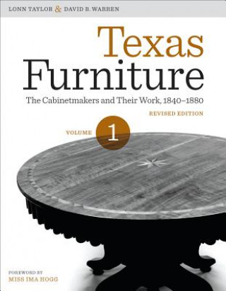 Book Texas Furniture, Volume One Lonn Taylor