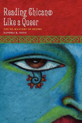 Livre Reading Chican@ Like a Queer Sandra K. Soto